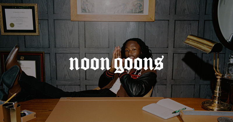 『"Noon Goons" Fall / Winter 2022 Collection』