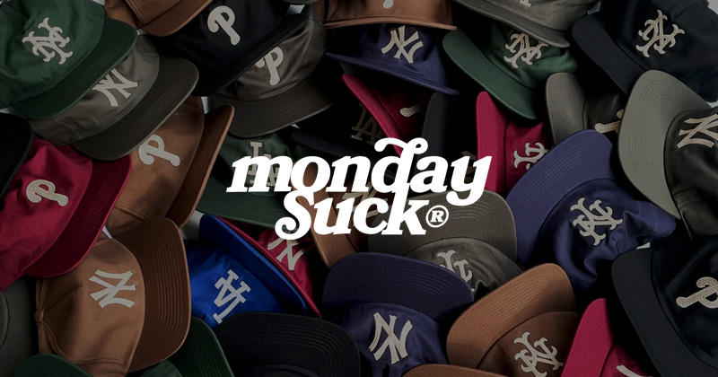 『"MONDAYSUCK" City Cap Collection』