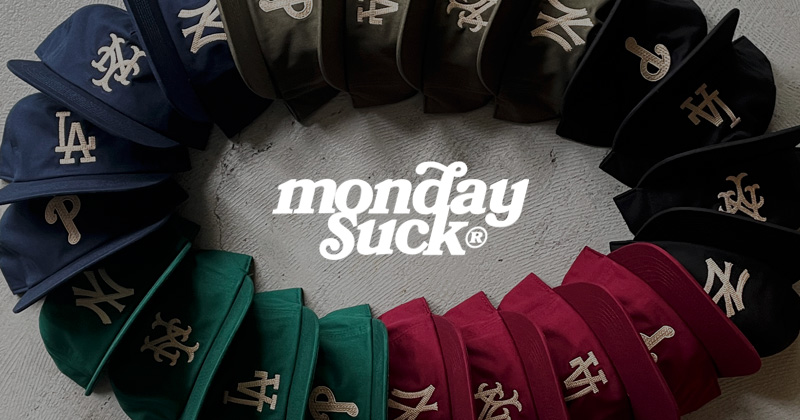 『"MONDAYSUCK" City Cap Collection』