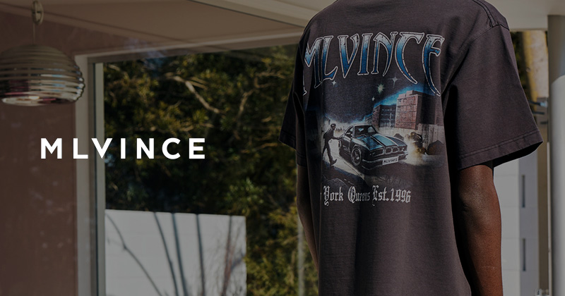 『"MLVINCE" Spring / Summer 25 Drop.5』