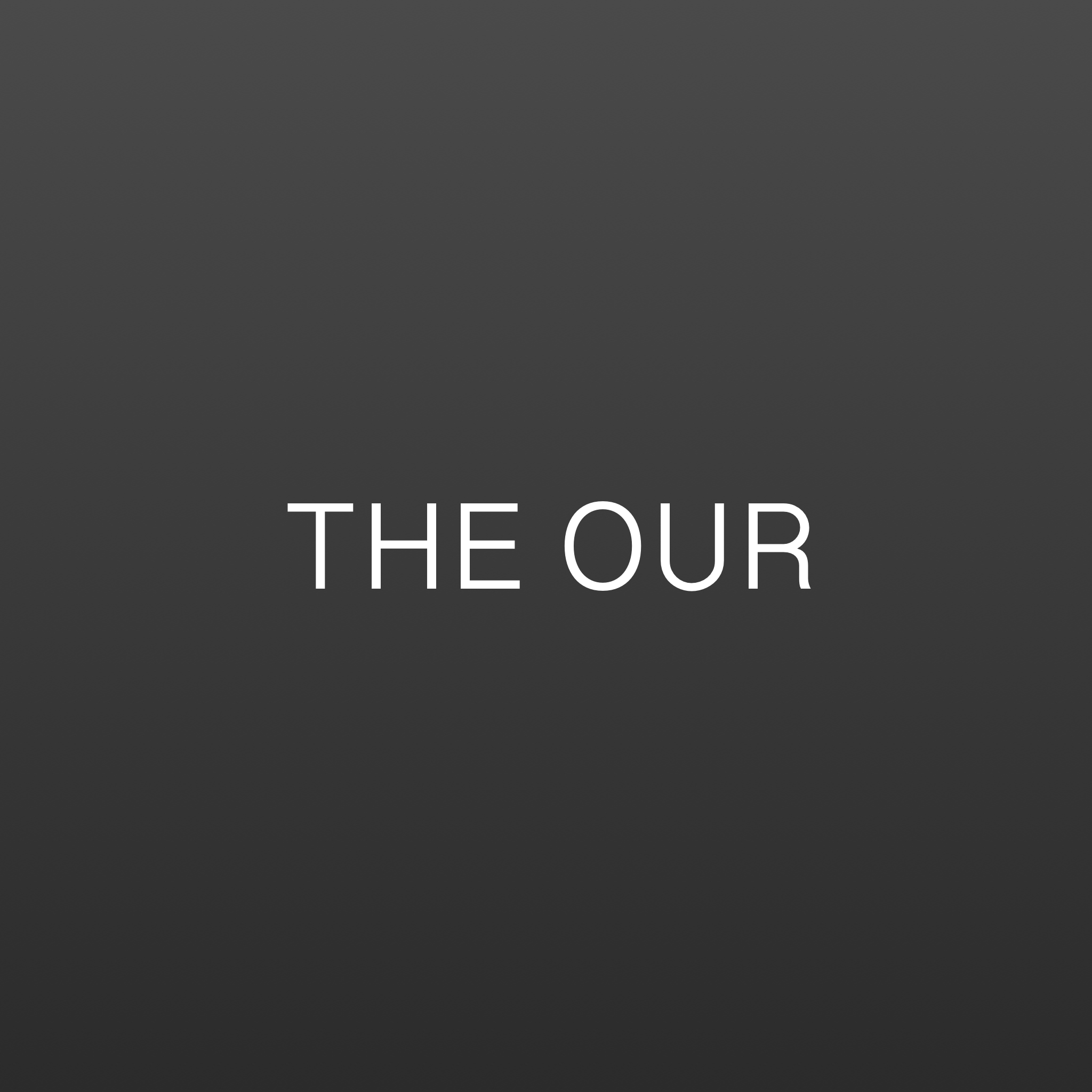 THE OUR