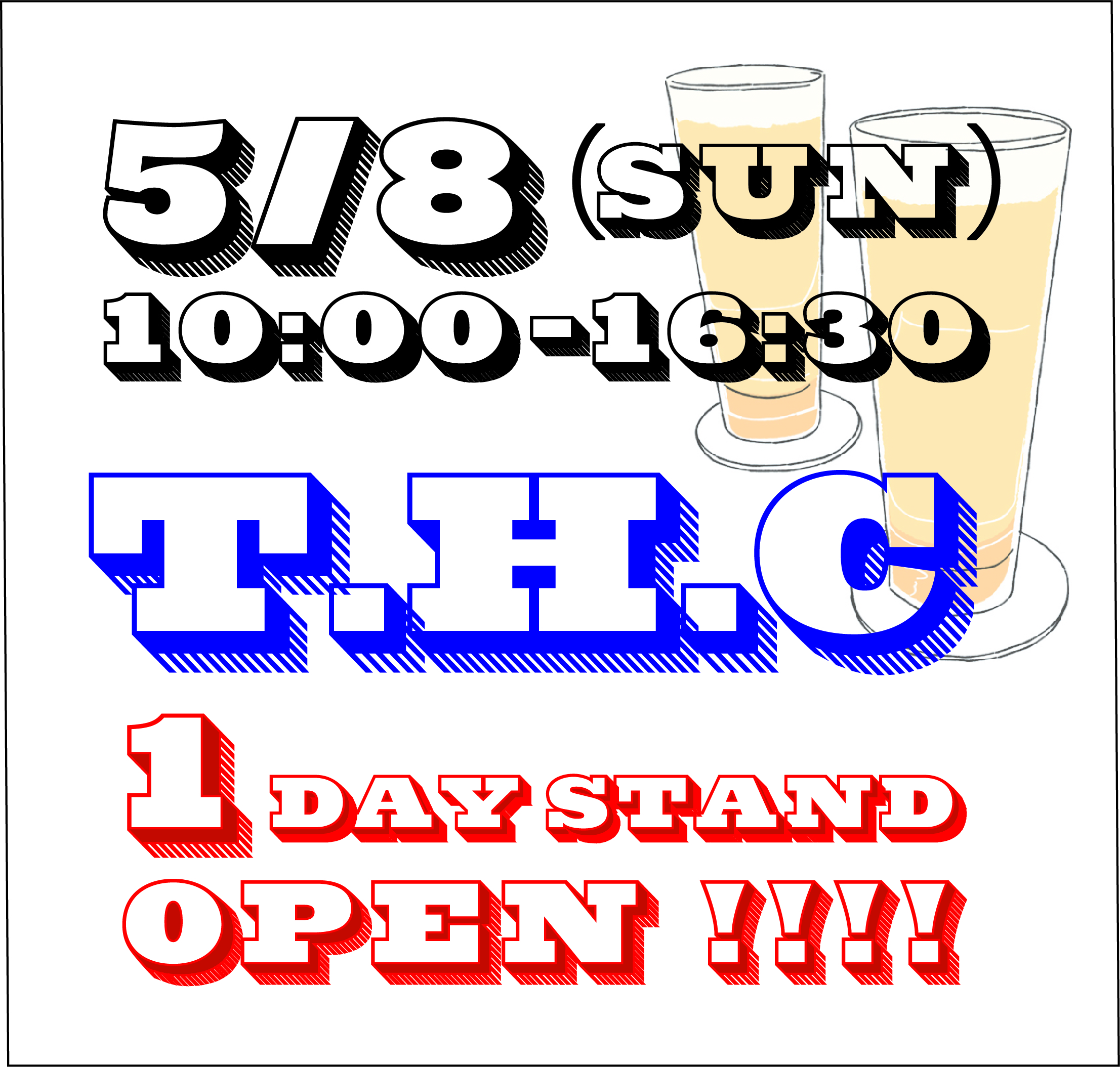 5/8（日）「T.H.C 1dayスタンド」オープンします。