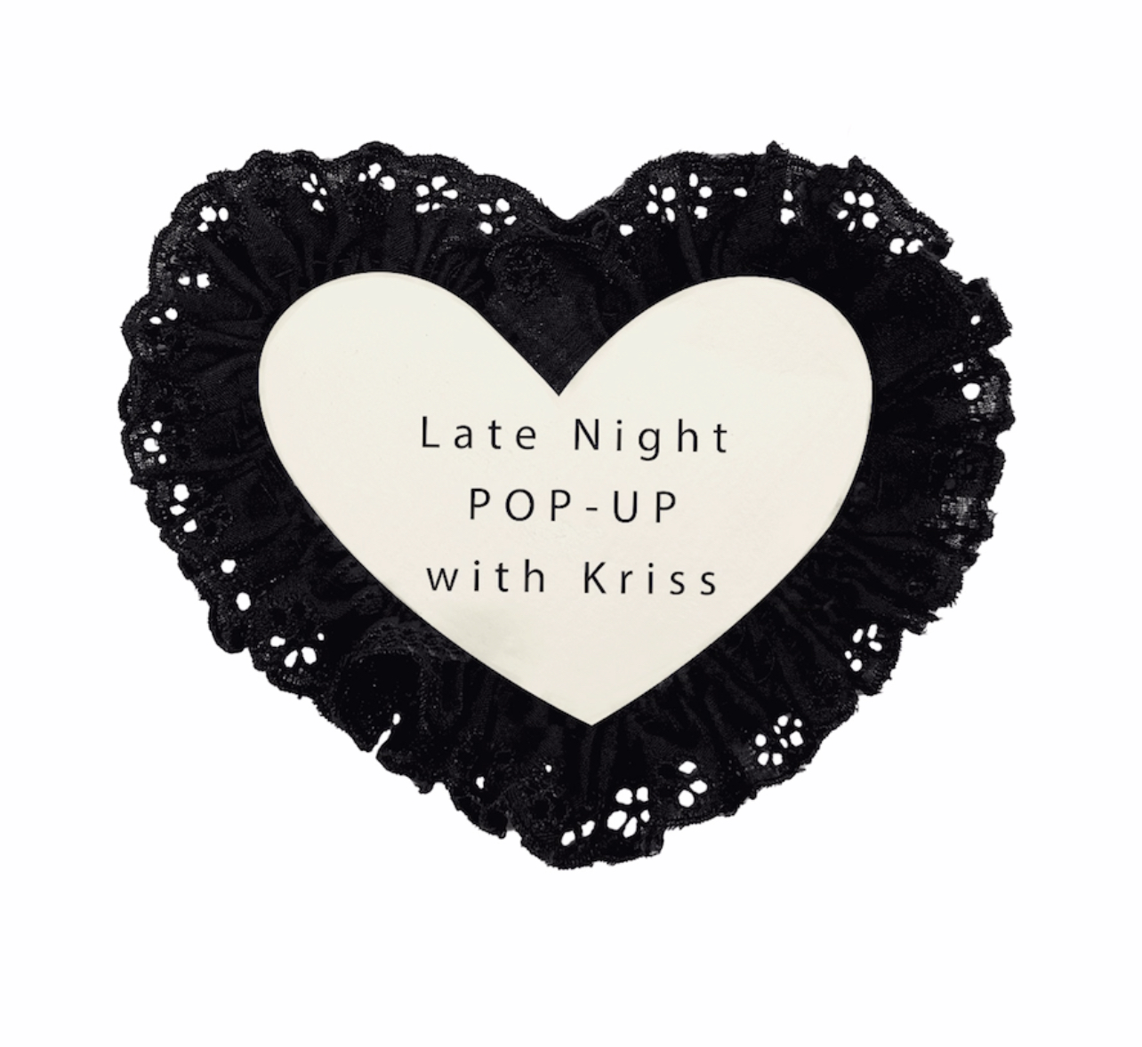Late Night Pop-Up with Kriss 開催のお知らせ