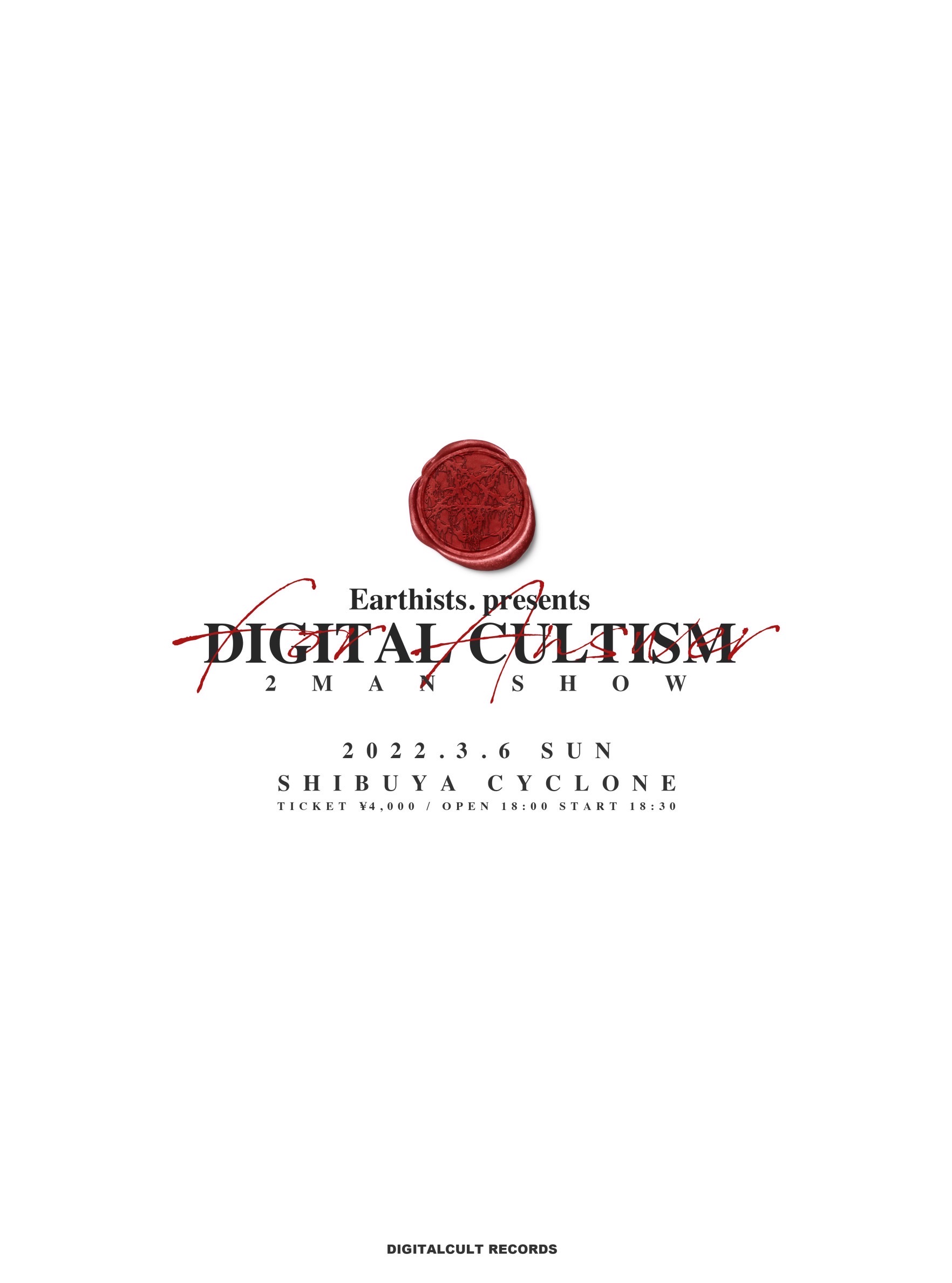 Earthists. pre. DIGITAL CULTISM FOR ANSWER開催決定！