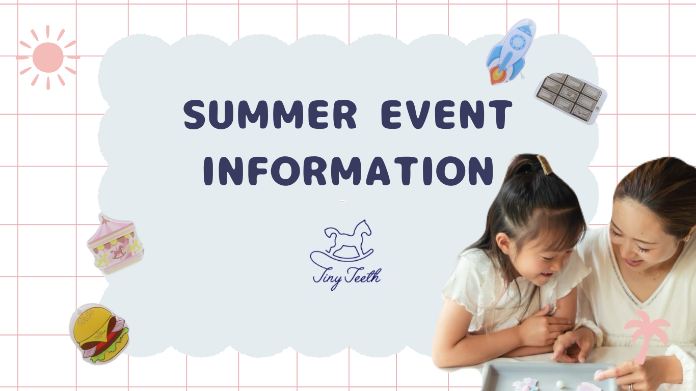 Tiny Teeth夏イベント