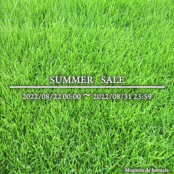 2022　SUMMER　SALE　-Magasin de harnais-