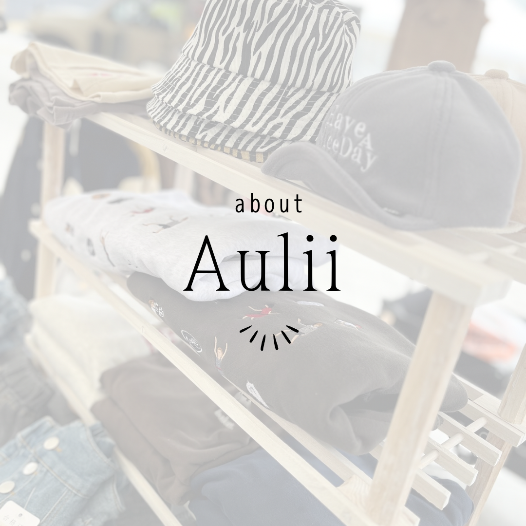 about  Aulii  ( 始めたキッカケ )