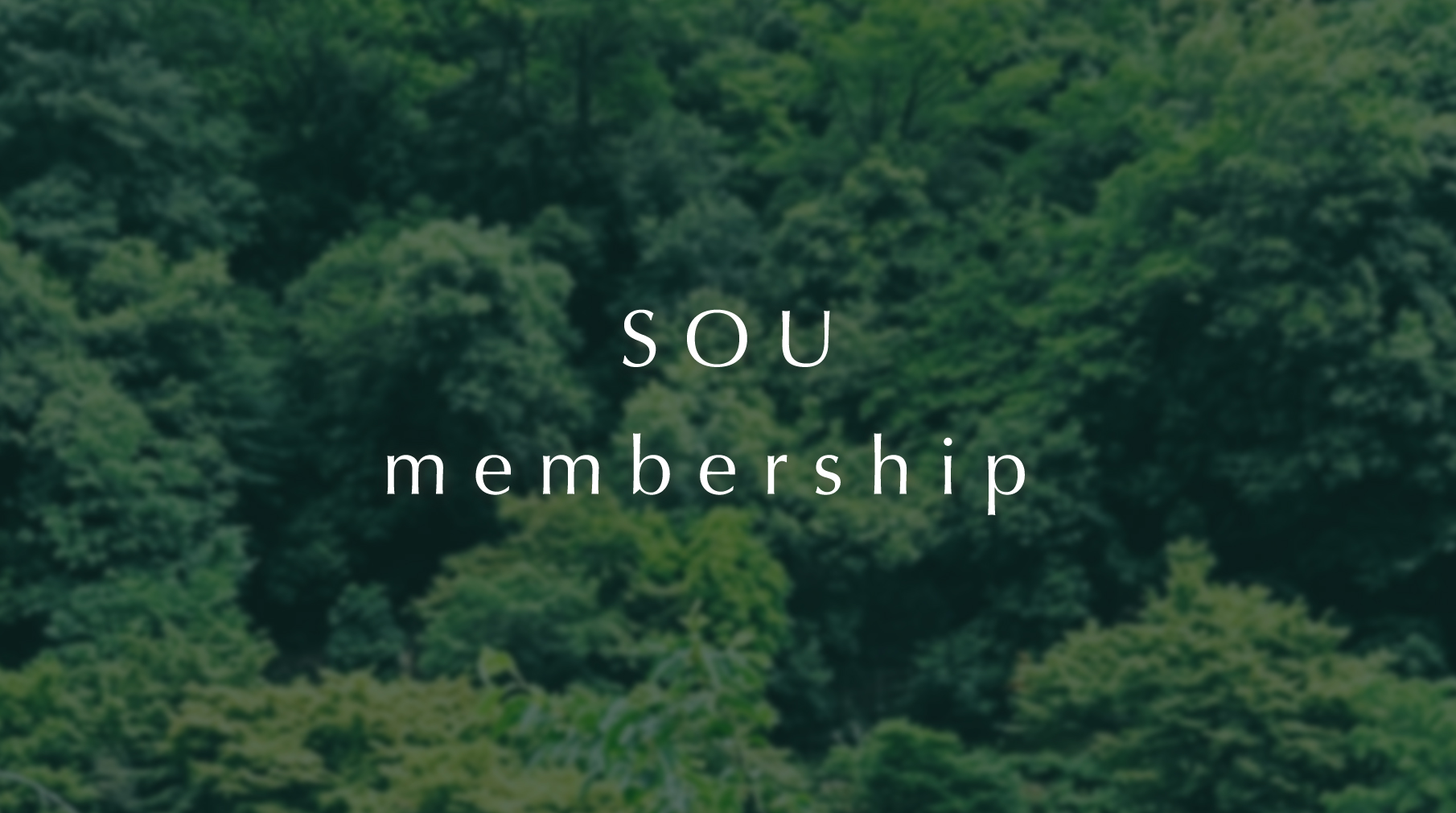 ＼ SOU membership スタートします ／