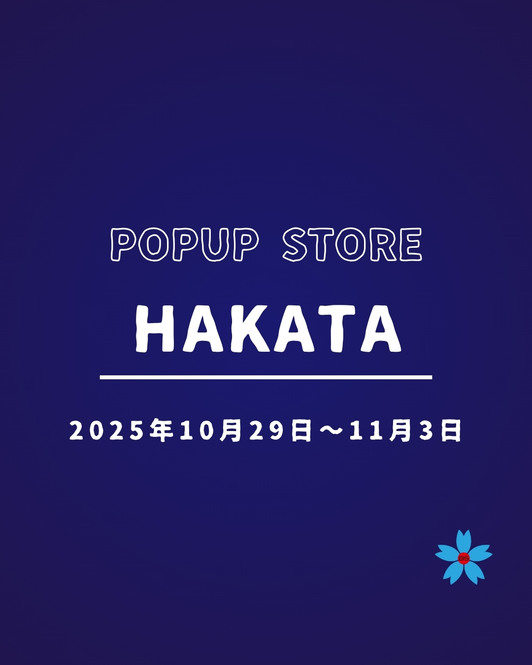 BLUE SAKURA in 博多阪急［10月29日～11月3日］