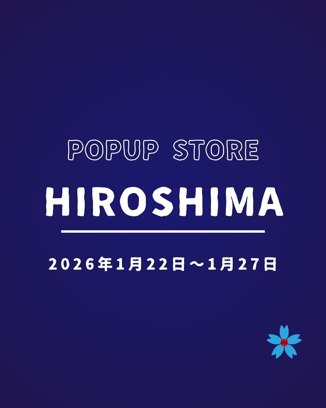 BLUE SAKURA in 広島福屋［1月22日～27日］