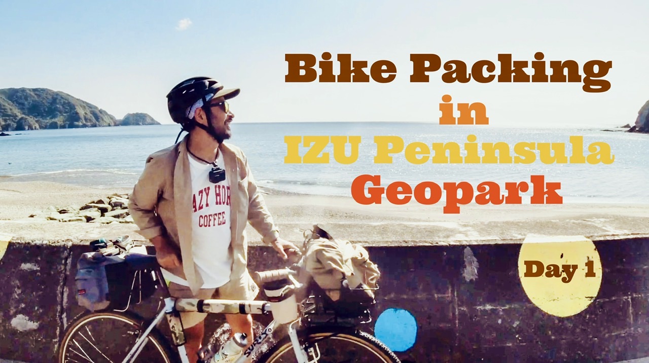 Bike Packing in IZU Peninsula Geopark Day 1