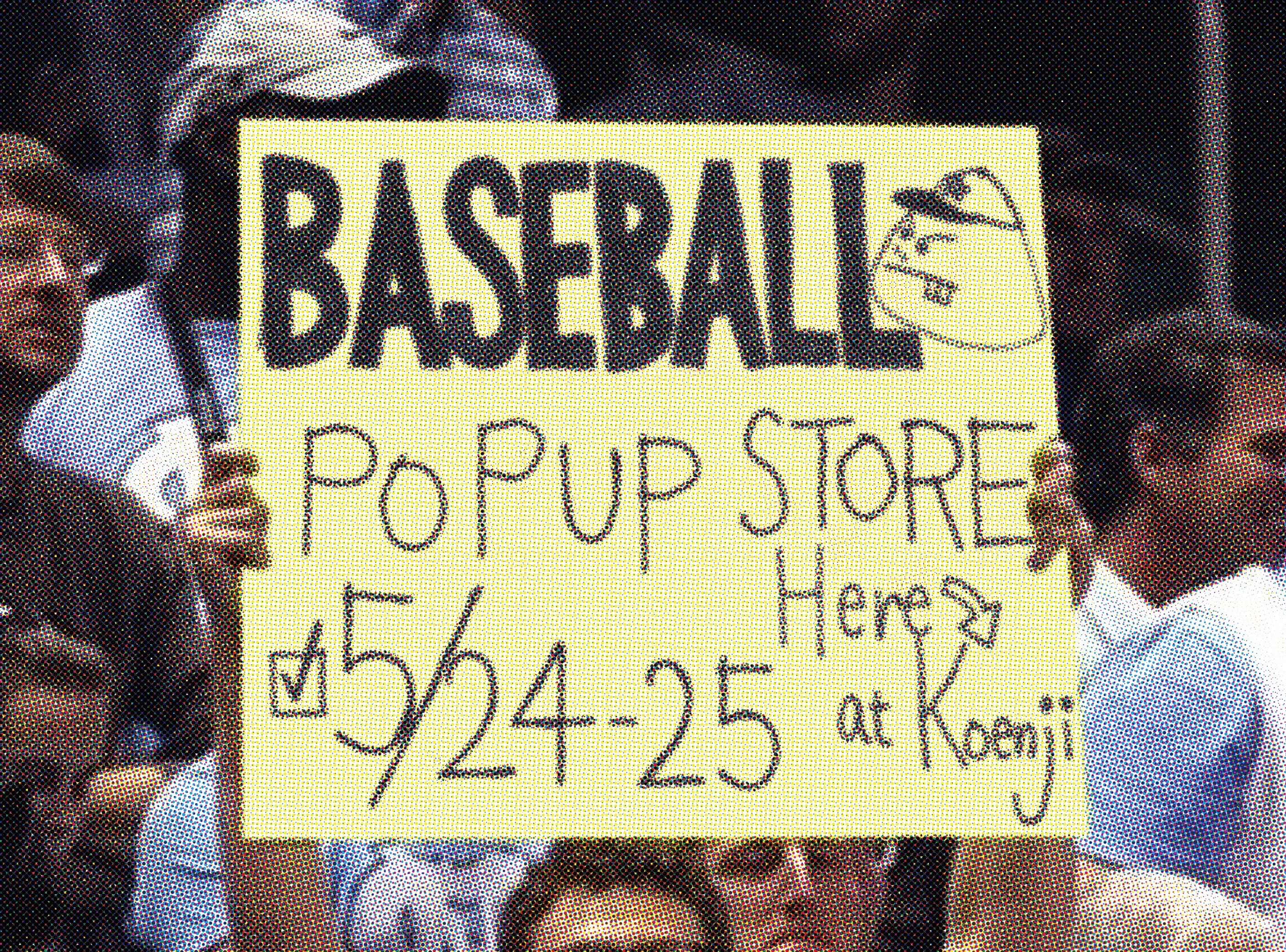 5/24.25 BASEBALL POP UP STORE at Koenji