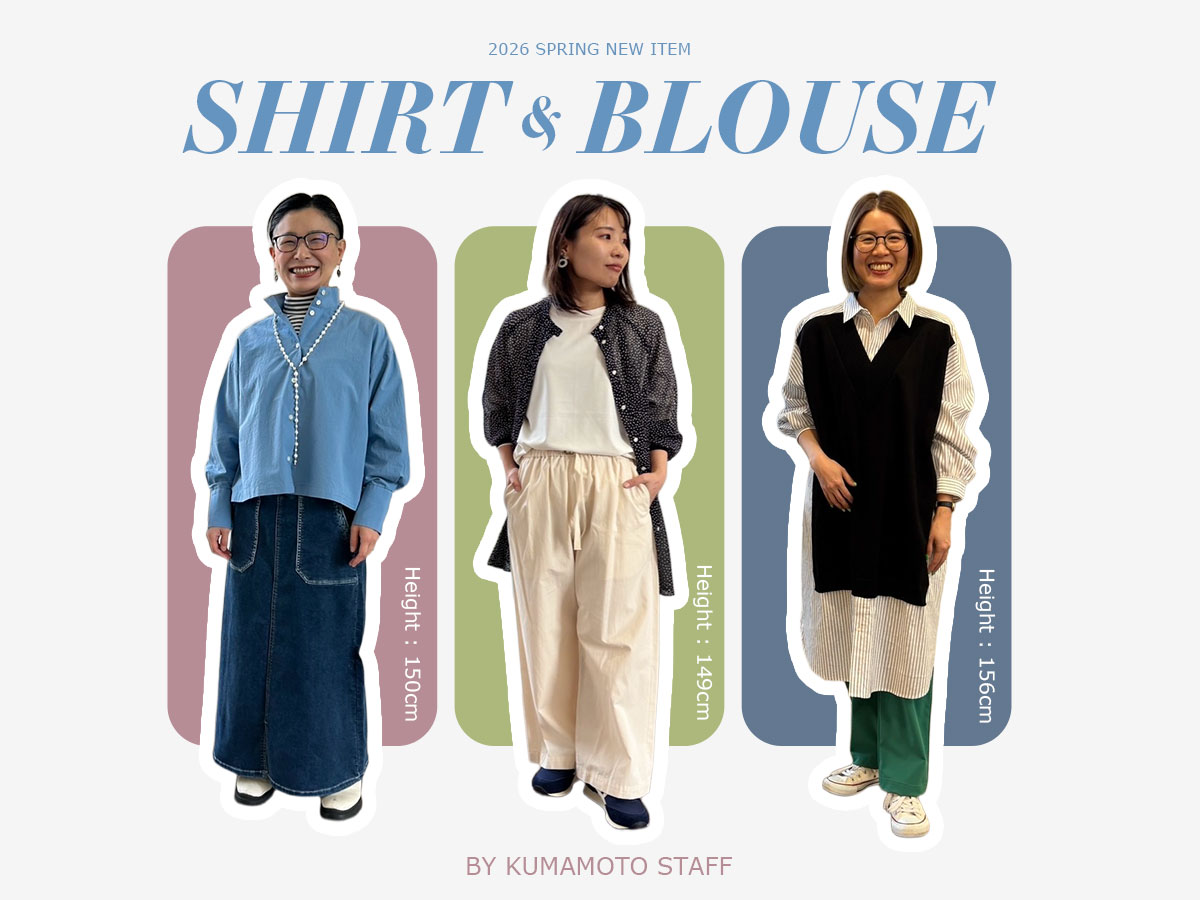 【熊本店】新作のシャツやブラウスのご紹介!