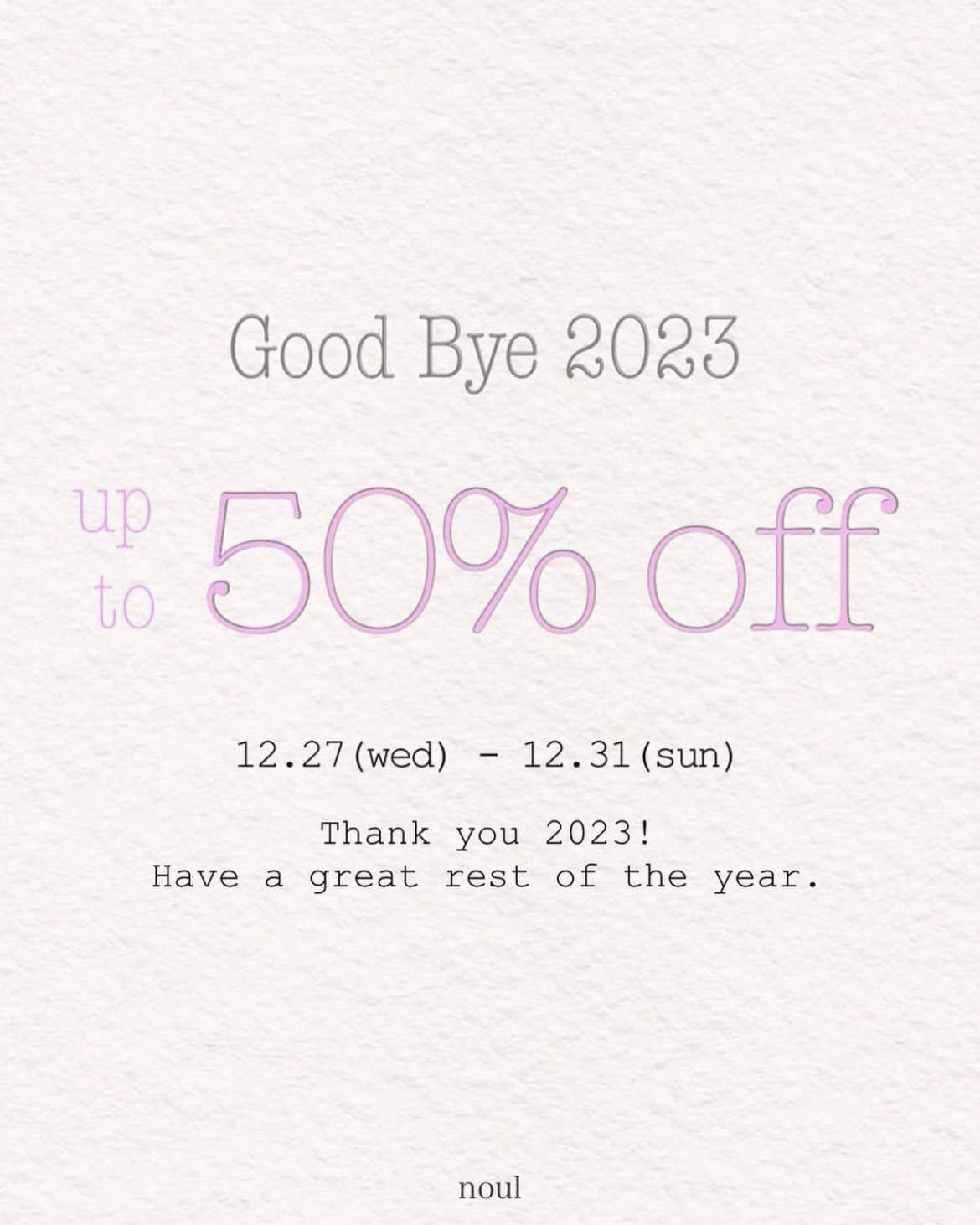 \ 𝐆𝐨𝐨𝐝𝐛𝐲𝐞 𝟐𝟎𝟐𝟑 𝐧𝐨𝐮𝐥 ❤️ / up to 50%off SALE🎉