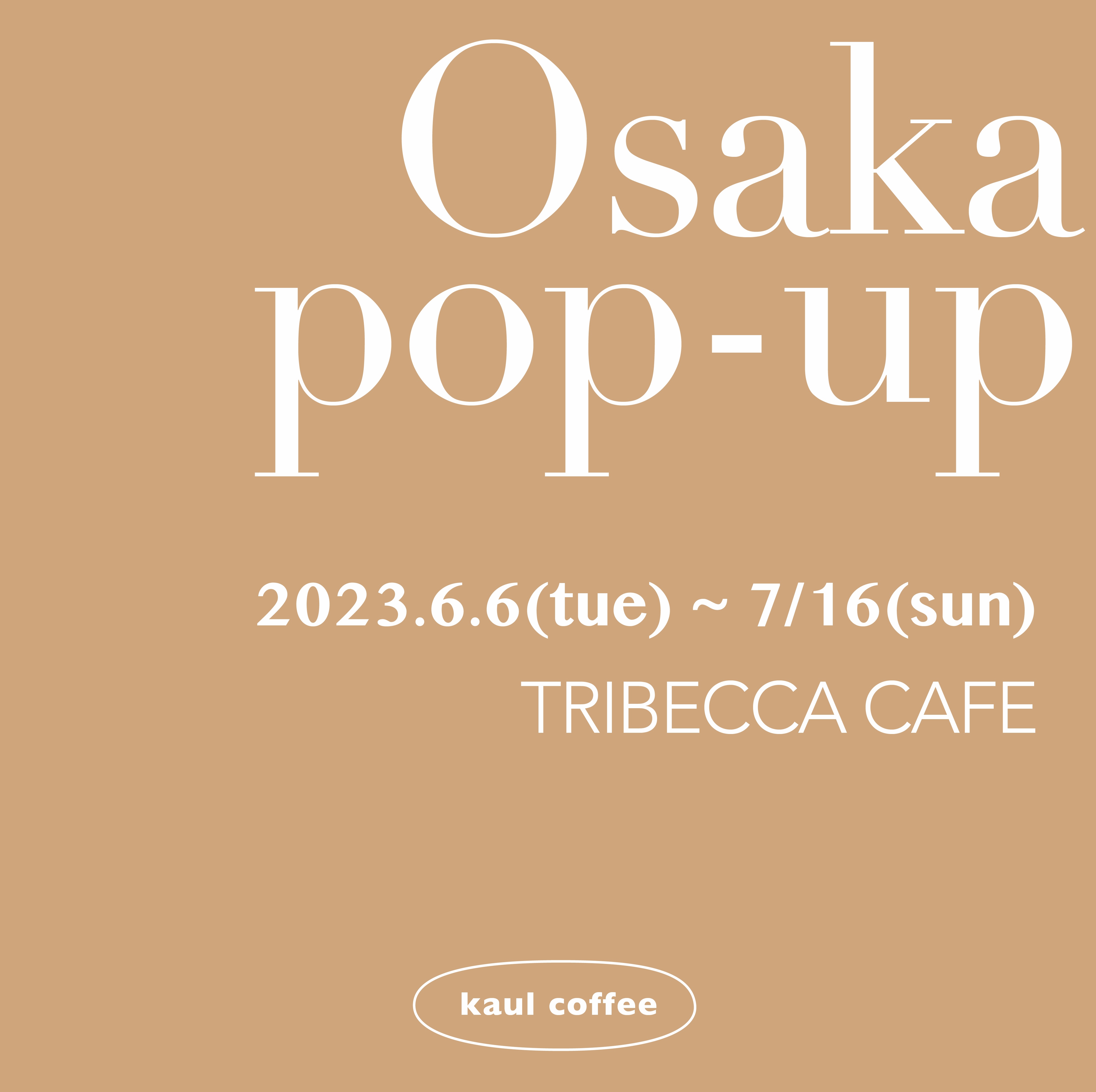 大阪・TRIBECCA CAFE にてPOPUP開催のお知らせ