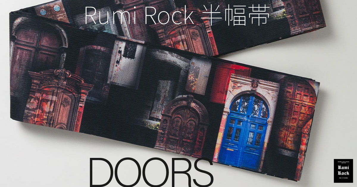 Rumi Rock半幅帯✦新作✦「DOORS」6.19Fri. 午後8:00〜 販売スタート🌟