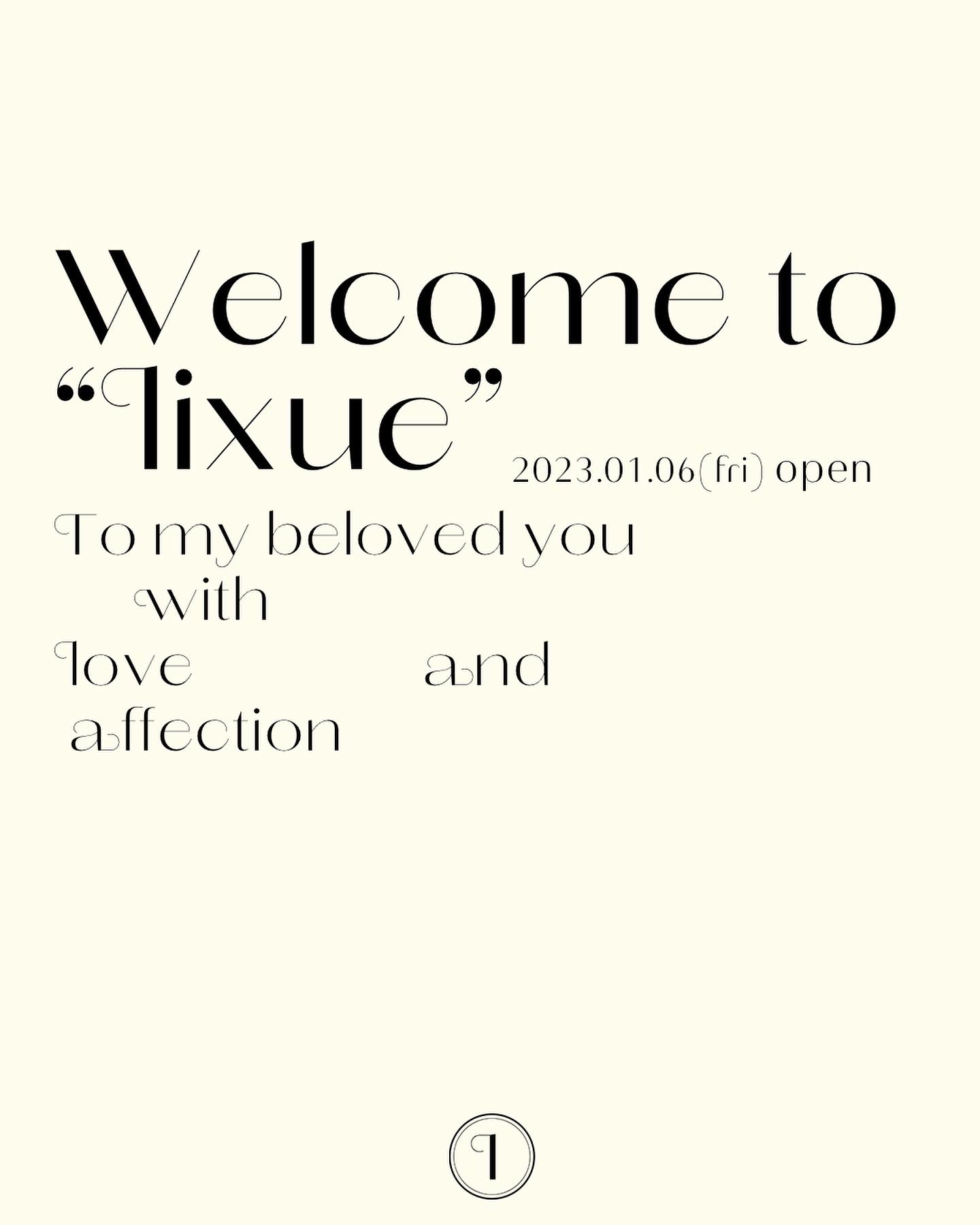 2023.01.06 (Fri) lixue OPEN 🤍
