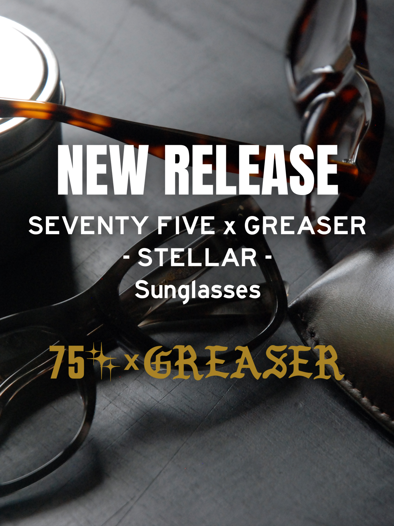 【6月20日(金)20時発売】"SEVENTY FIVE x GREASER" コラボサングラス