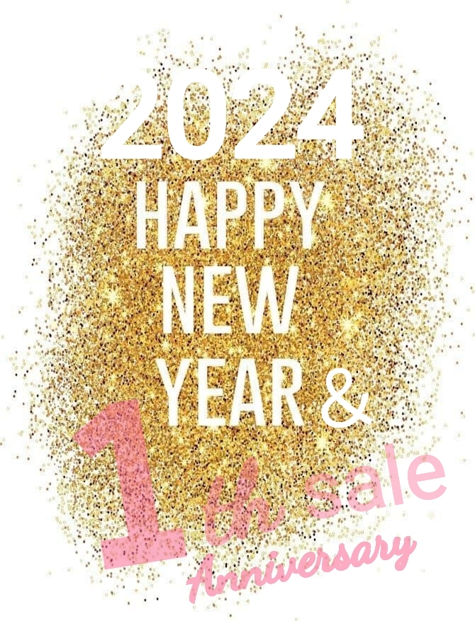 Happy New Year !!＆1 th Anniversary  SALE