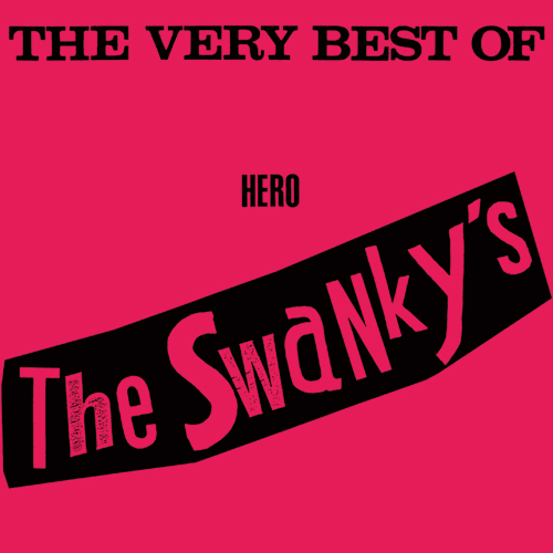 ＊予約受付中 The Swankys/THE VERY BEST OF HERO
