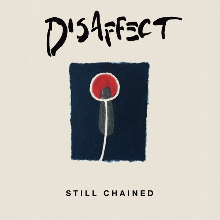 ＊予約受付中 DISAFFECT/STILL CHAINED