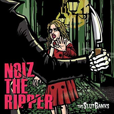 ※予約受付中！！THE SLUT BANKS/NOIZ THE RIPPER