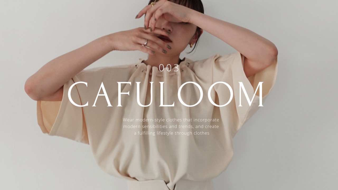 No,003 CAFULOOM 〈 what you can do CAFUL〉