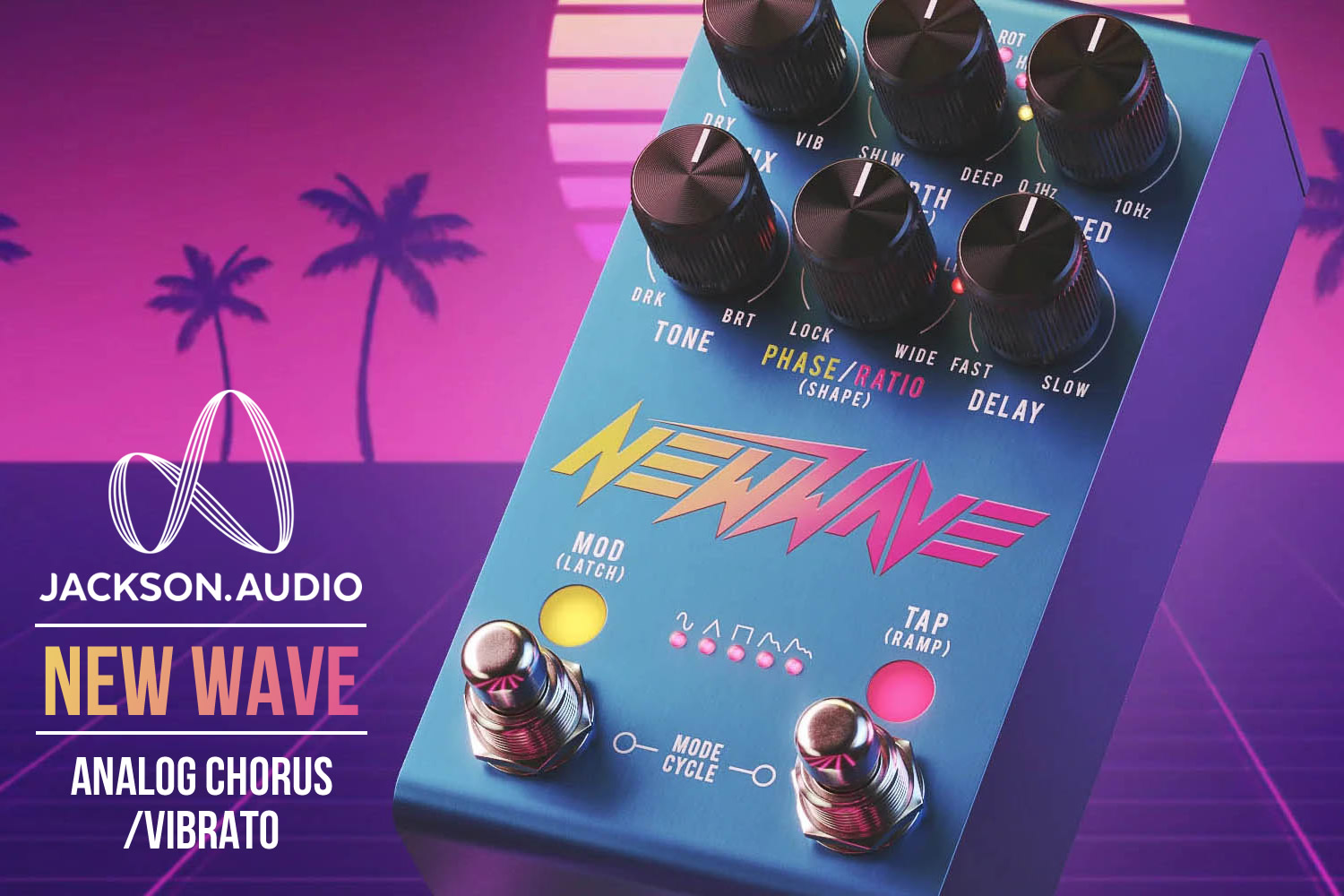 ジャクソン・オーディオによるアナログステレオ・コーラス / ビブラート・ペダル「NEW WAVE」！