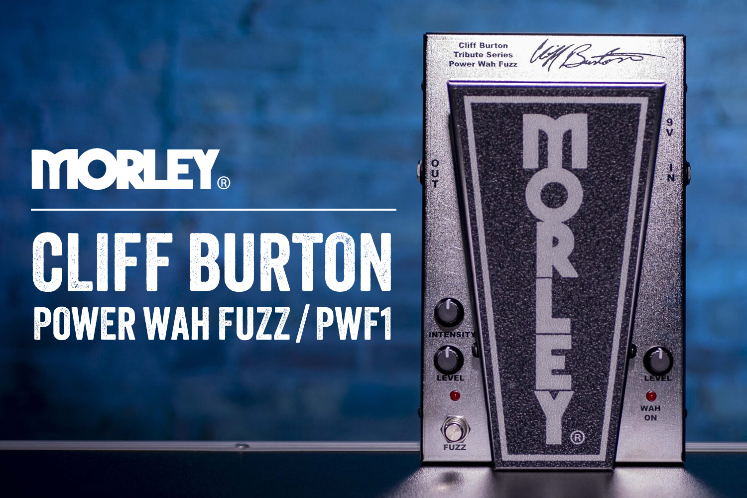 クリフ・バートンの名を冠した「MORLEY CLIFF BURTON POWER WAH FUZZ」