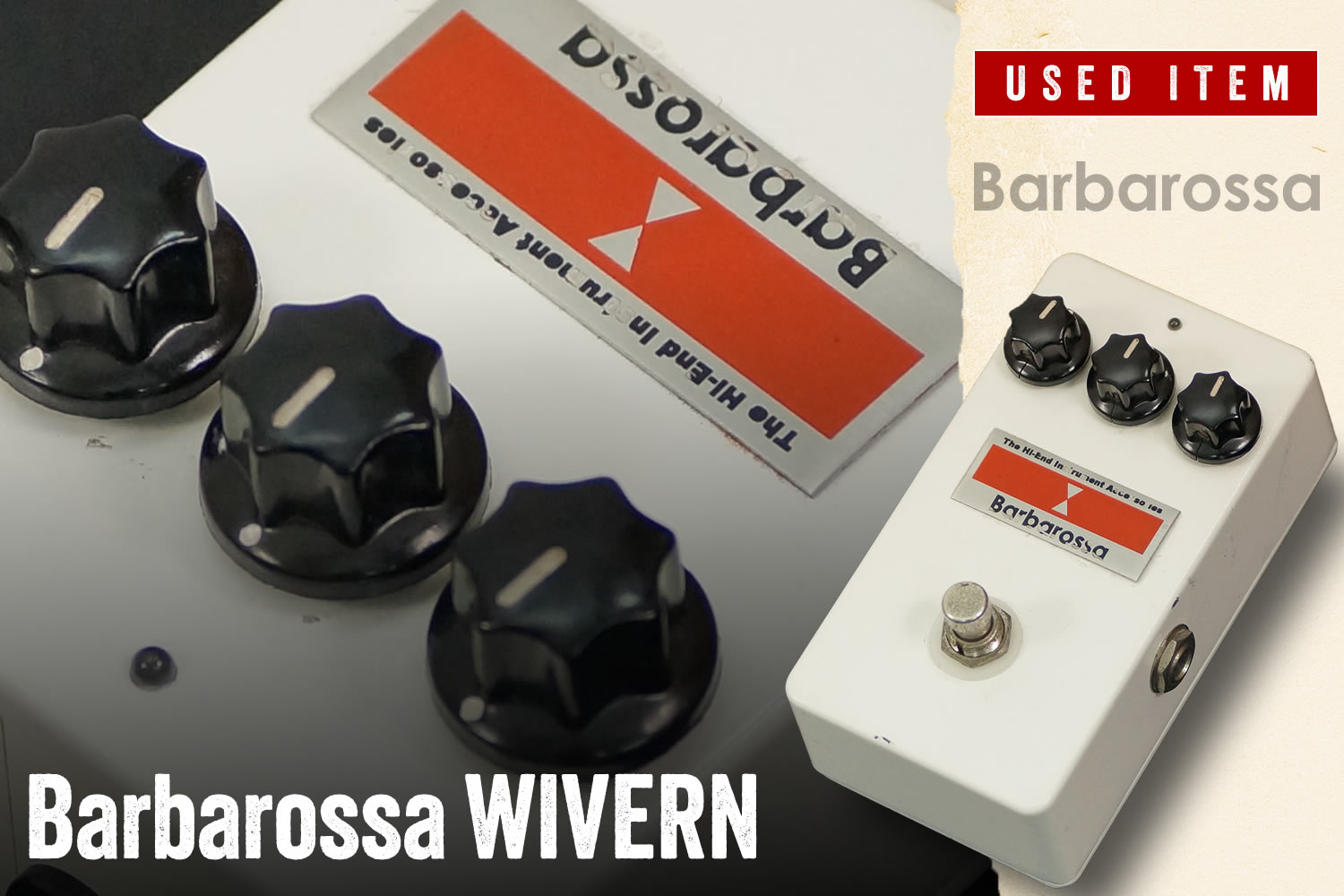特選中古品！ペダルマニア必見のオーバードライブ「Barbarossa WIVERN」が中古で入荷！