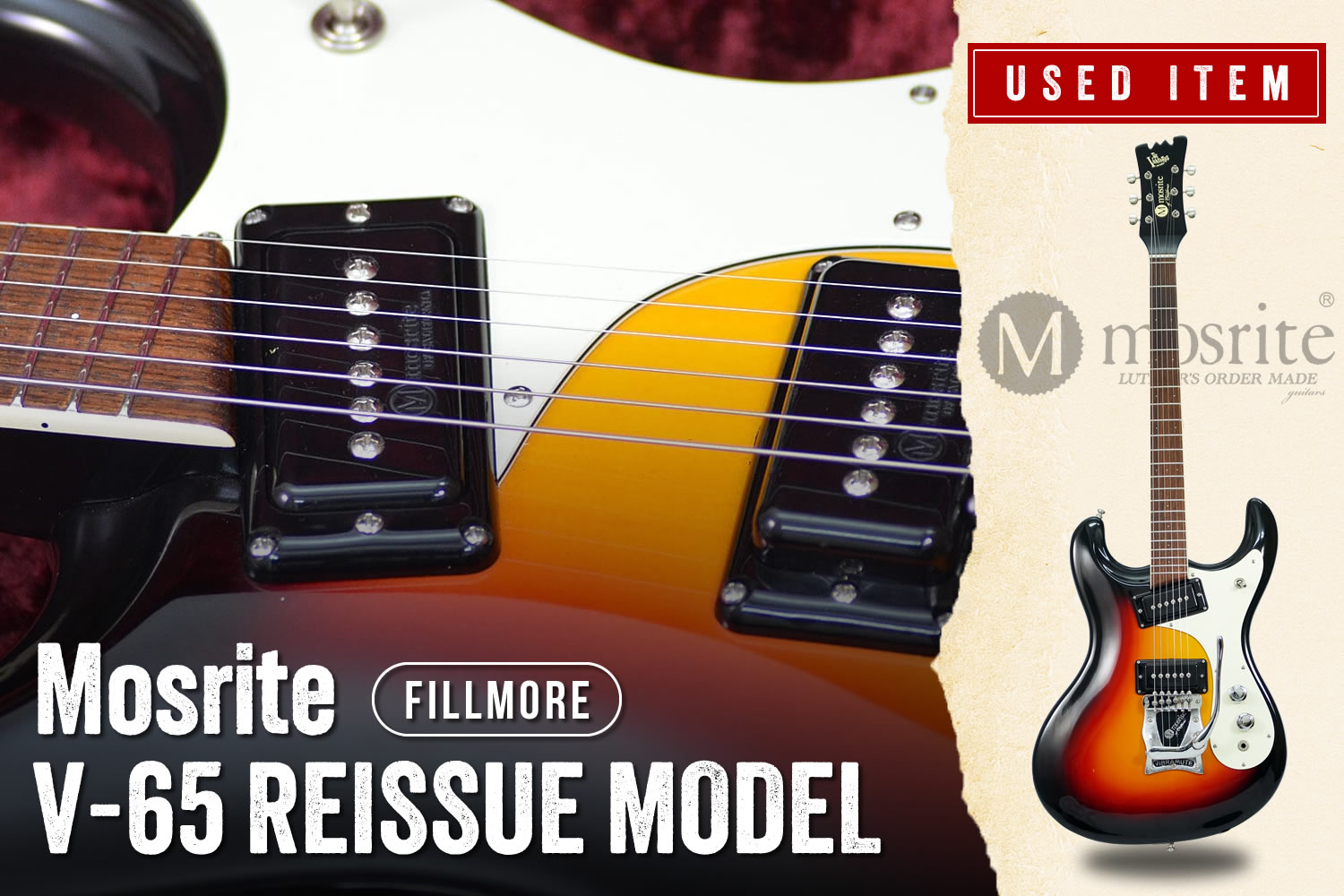 特選中古品!フィルモア製モズライト「V-65 REISSUE MODEL」の中古が入荷!
