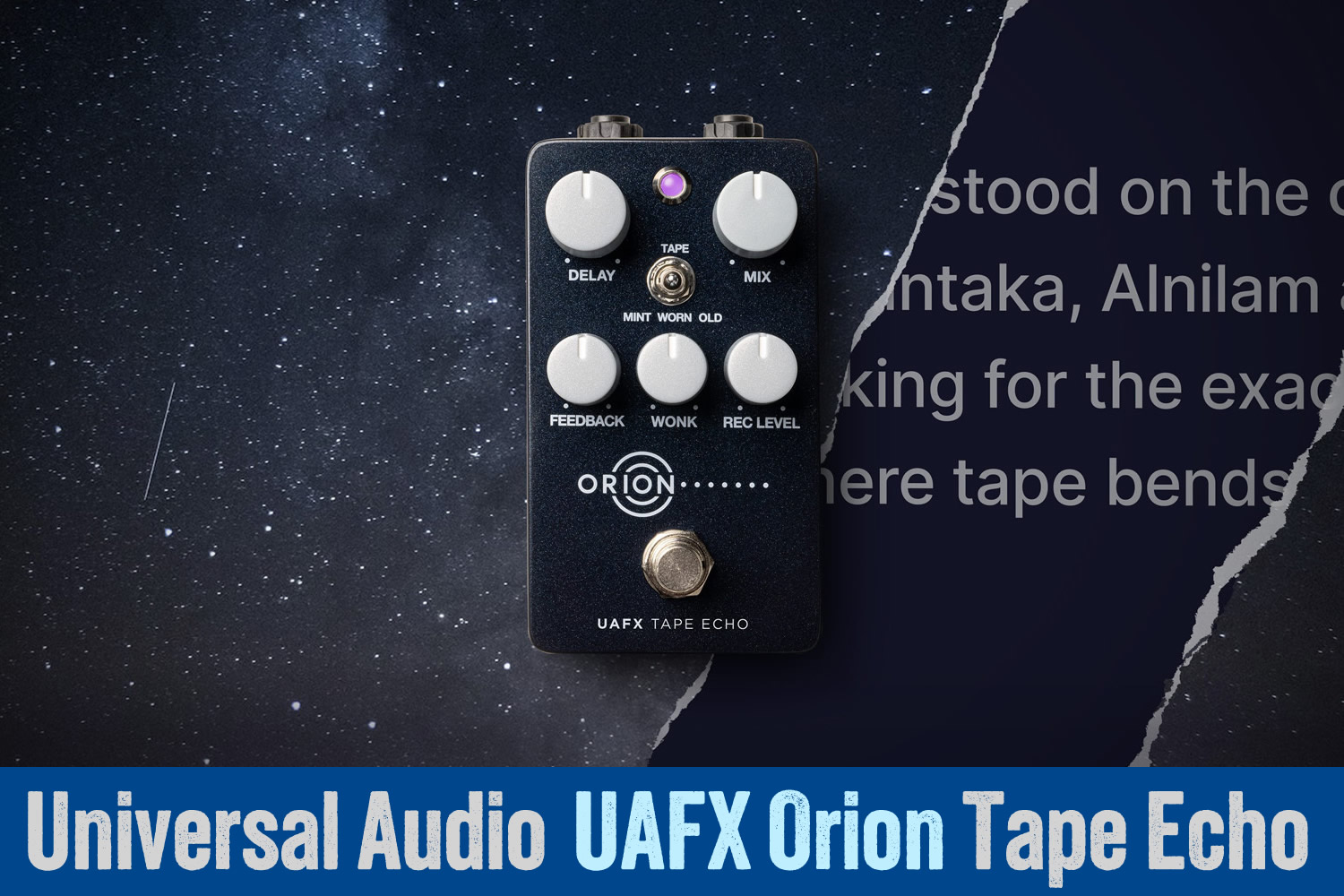 名器 Echoplex EP-III をエミュレートした「UAFX Orion Tape Echo」