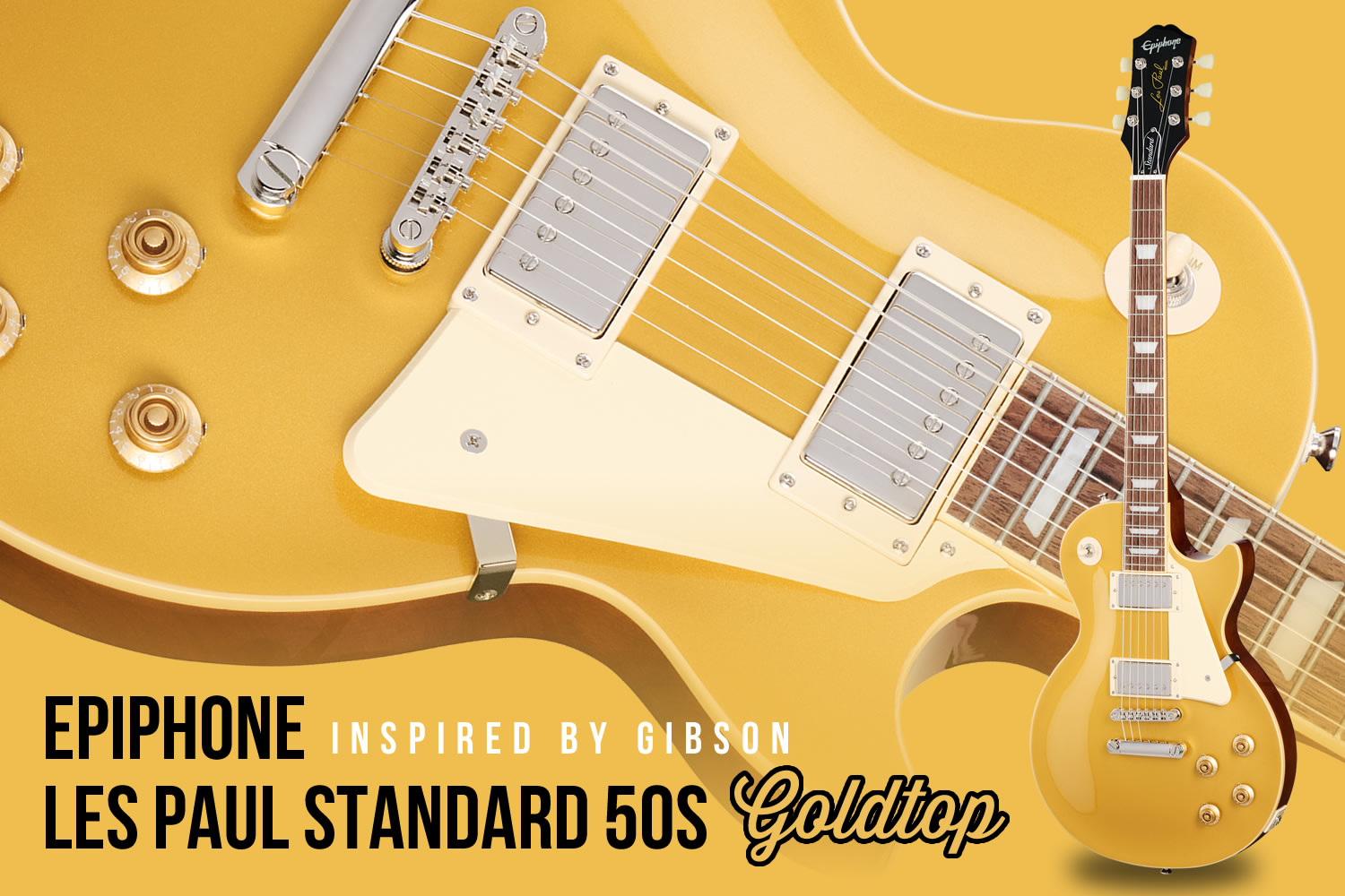 ギブソン直系エピフォンによる超王道50sスタイル・レスポール・スタンダード「ゴールドトップ」!