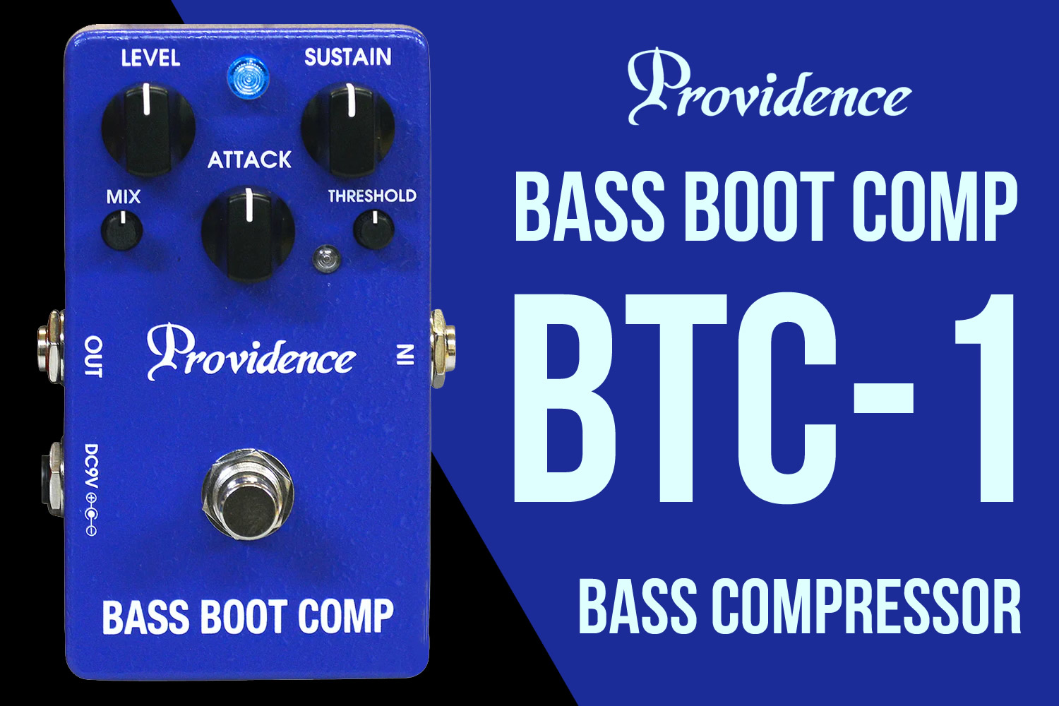 プロビデンスによる定番ベース用コンプレッサー「BASS BOOT COMP BTC-1」！