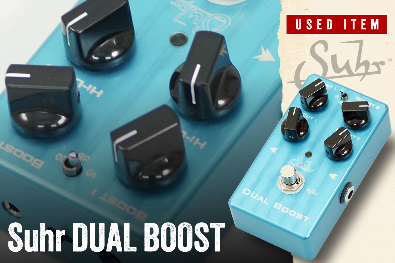 特選中古品！サーによる大人気ブースターペダル「Suhr Dual Boost」が中古で入荷！