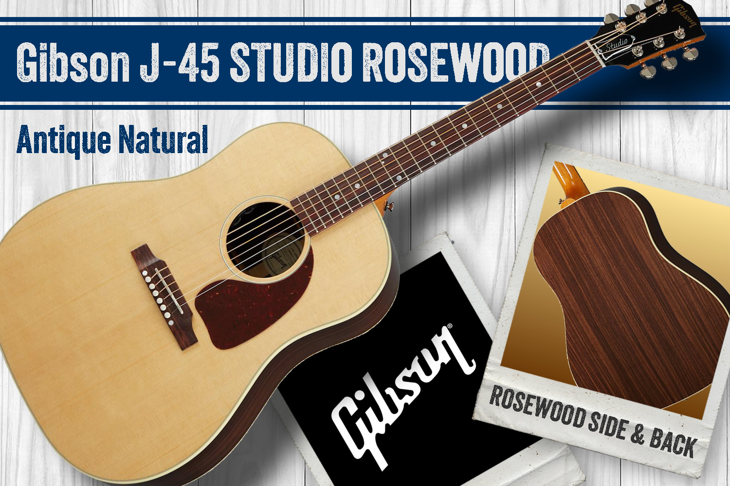 ローズウッドSIDE＆BACK採用の、ギブソン「J-45 STUDIO ROSEWOOD」！