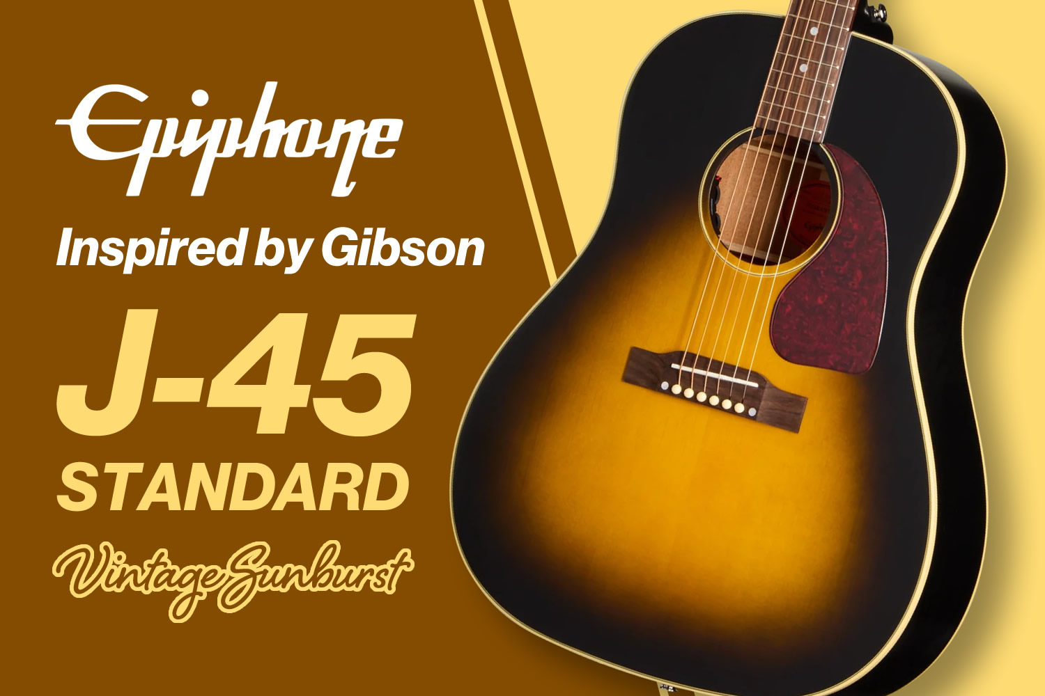 エピフォン・アコギの新定番「Inspired by Gibson J-45 Standard」！