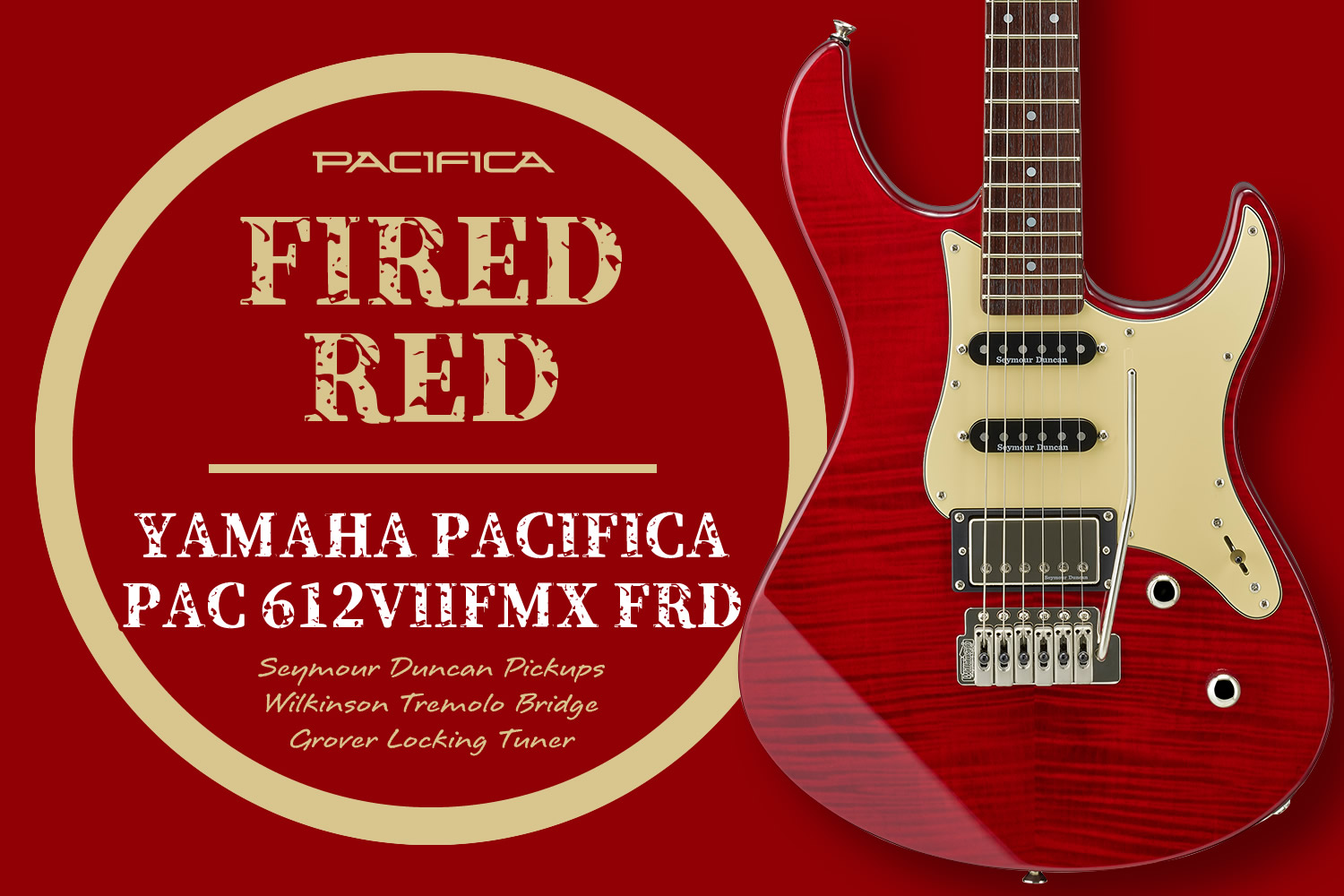 情熱の赤！大人気「YAMAHA PACIFICA612VIIFMX (FRD)」の魅力に迫る