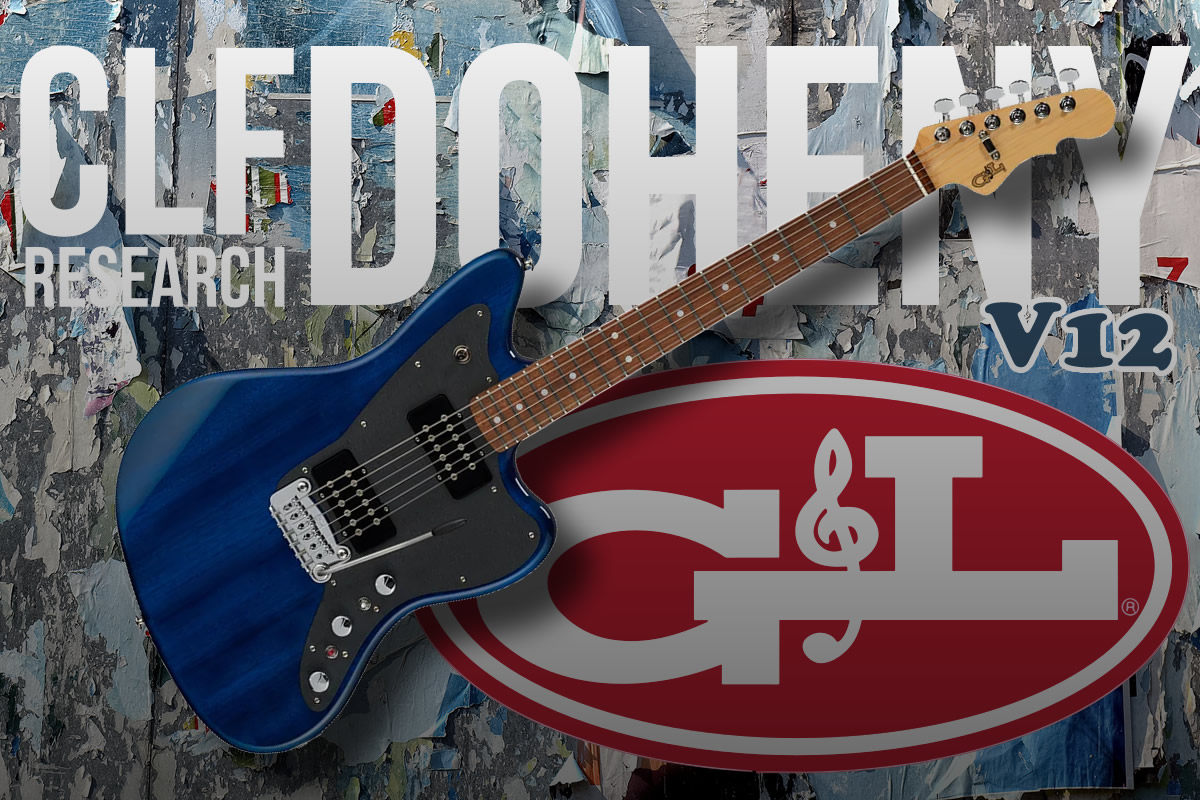 時代を超えた、G&Lの新たなる挑戦「CLF Research DOHENY V12」！
