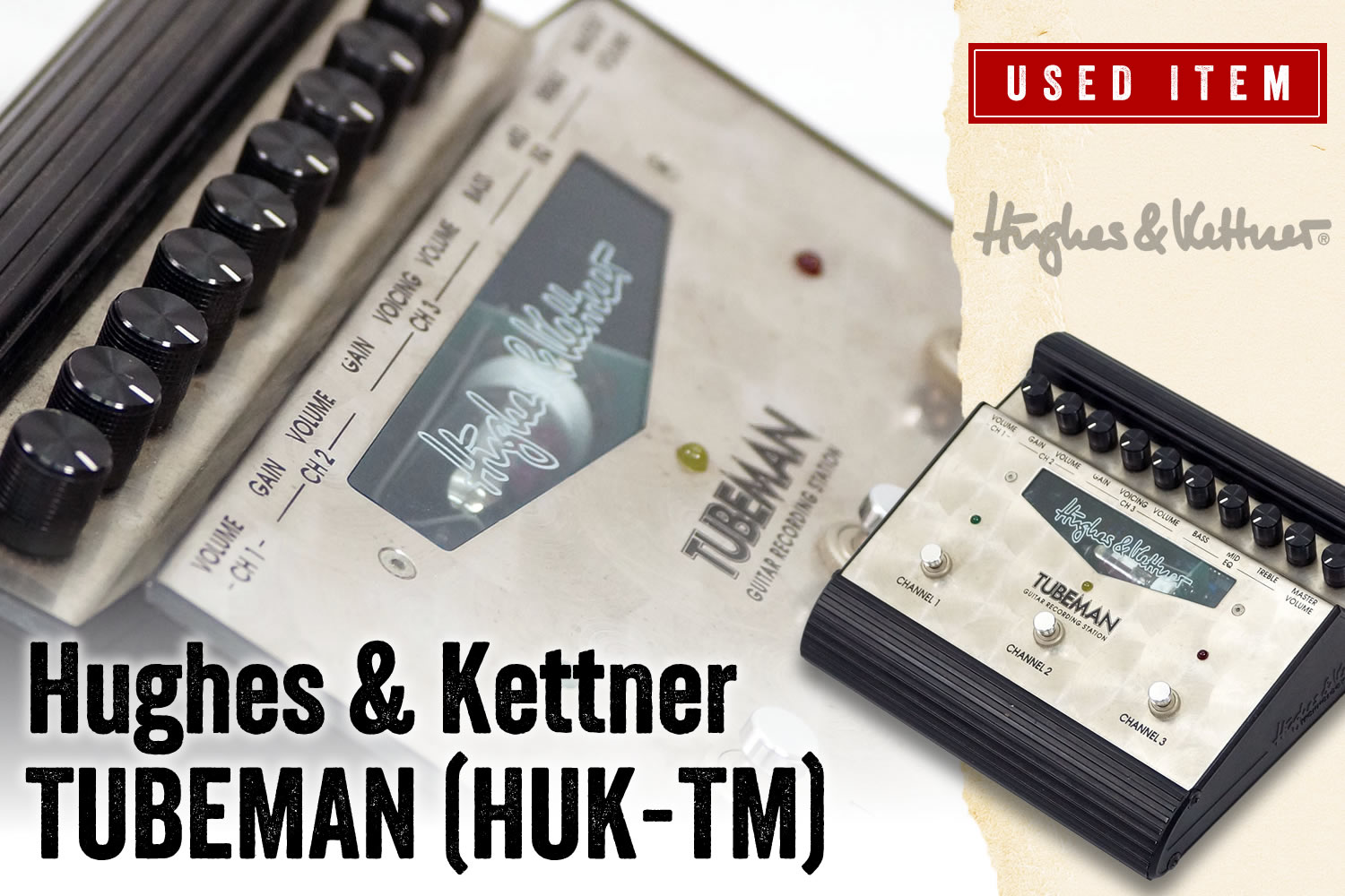 特選中古品!ヒュース&ケトナーによる3CHチューブプリアンプ・ペダル「TUBEMAN」が中古で入荷!