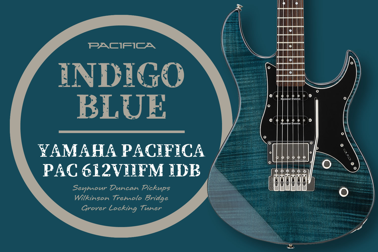 インディゴブルー！大人気モデル「YAMAHA PACIFICA612VIIFM」の魅力に迫る