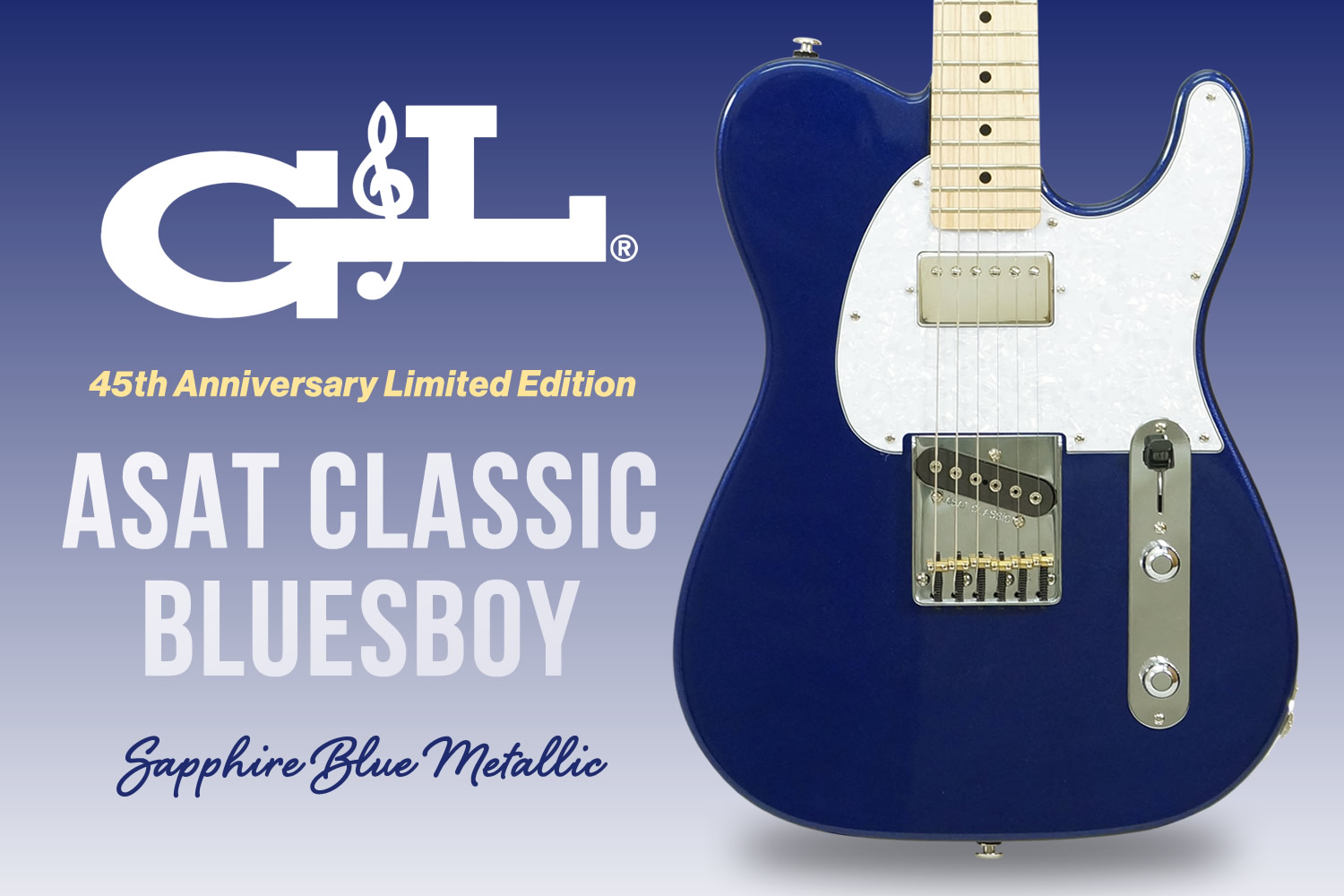 G&L 45周年を記念した全世界200本限定「ASAT Classic Bluesboy」を発見！