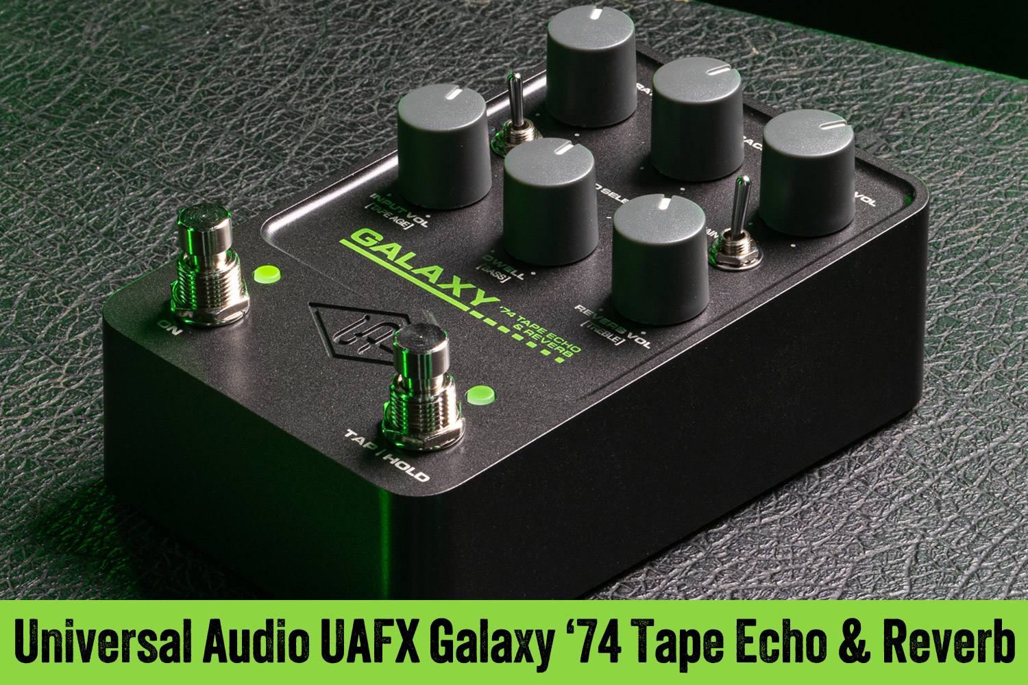 名器 Space Echo を忠実にエミュレートした「UAFX Galaxy 」！