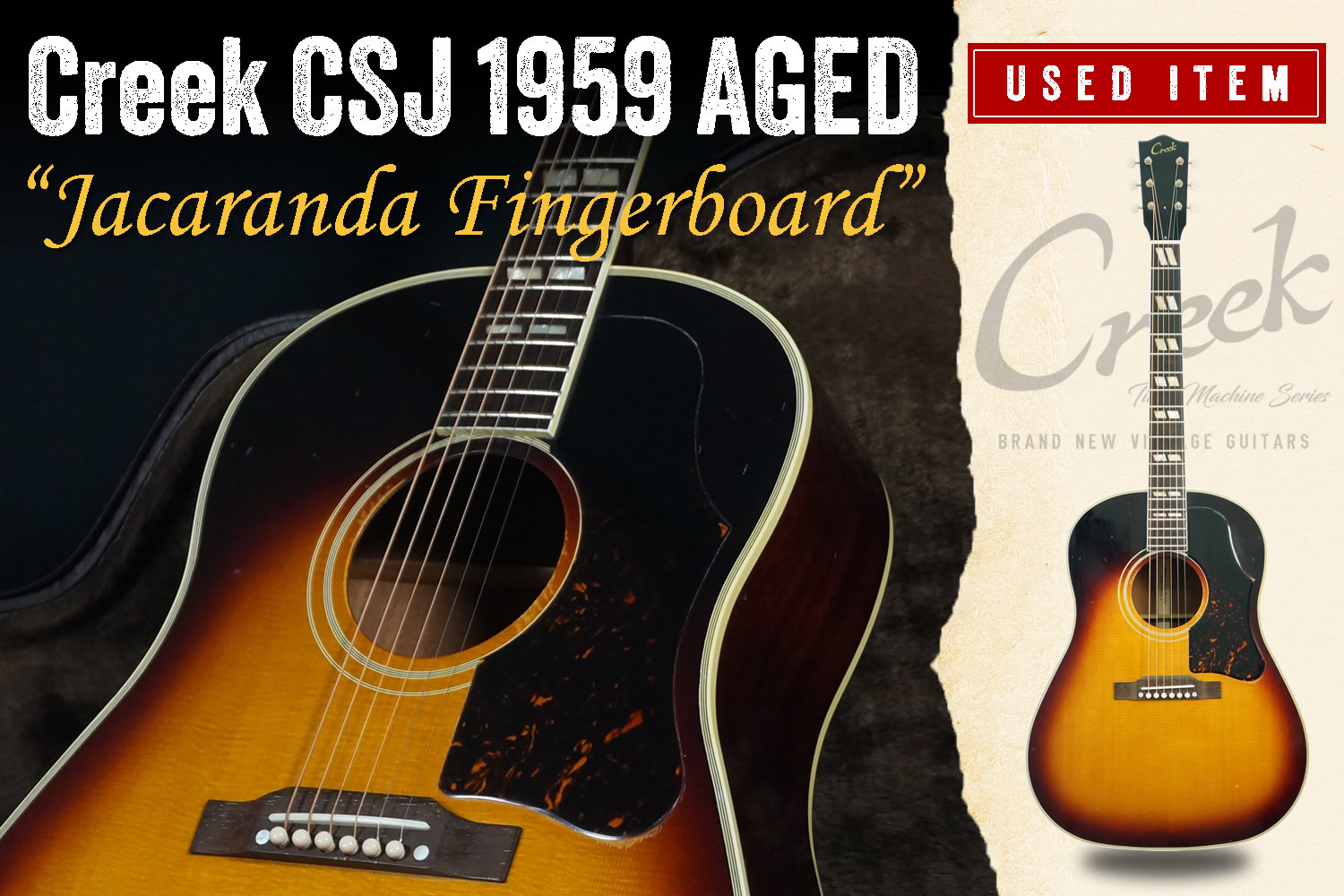 特選中古品！ハカランダ指板を採用したサザンジャンボ・スタイル「Creek CSJ1959」が入荷！