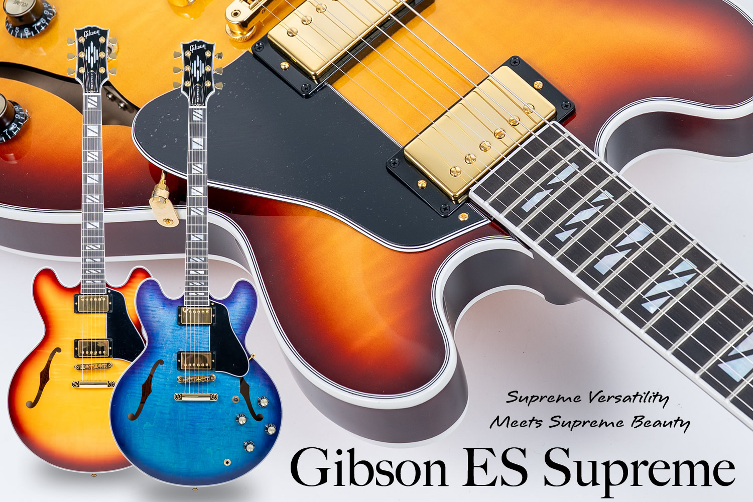 圧倒的なゴージャス感を誇るギブソン「ES Supreme」！