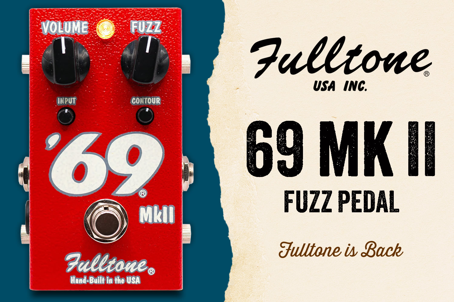 フルトーンが帰ってきた！ファズペダルの決定版「Fulltone 69 MK II」！