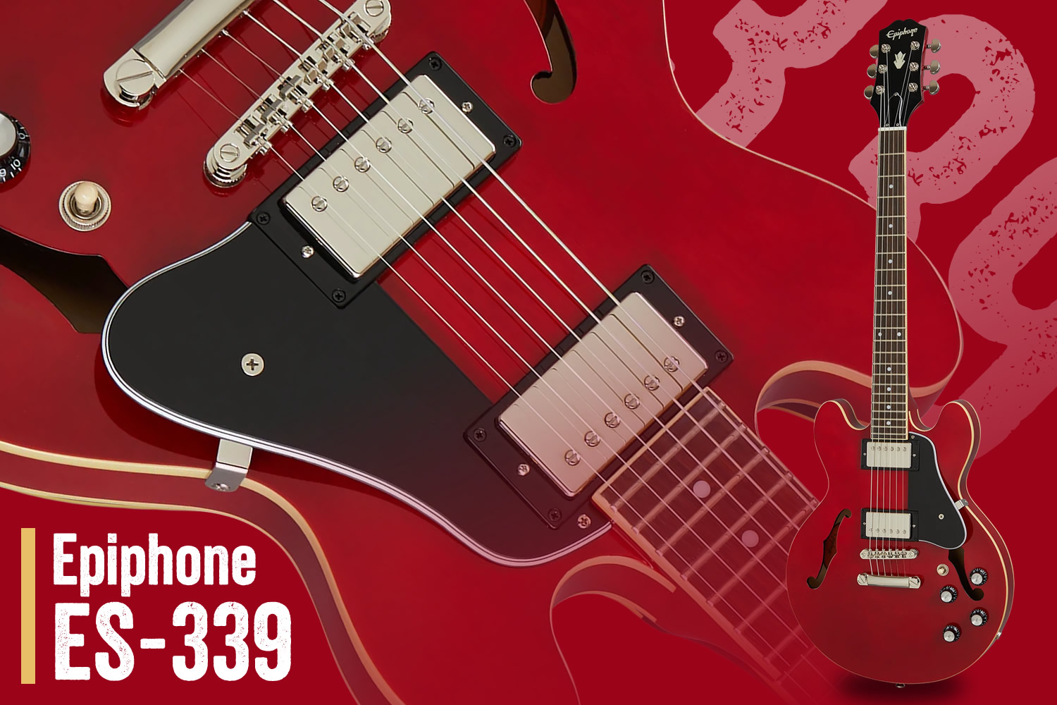 定番のチェリー!ギブソン直系エピフォンによる小ぶりなセミアコ「Epiphone ES-339」!