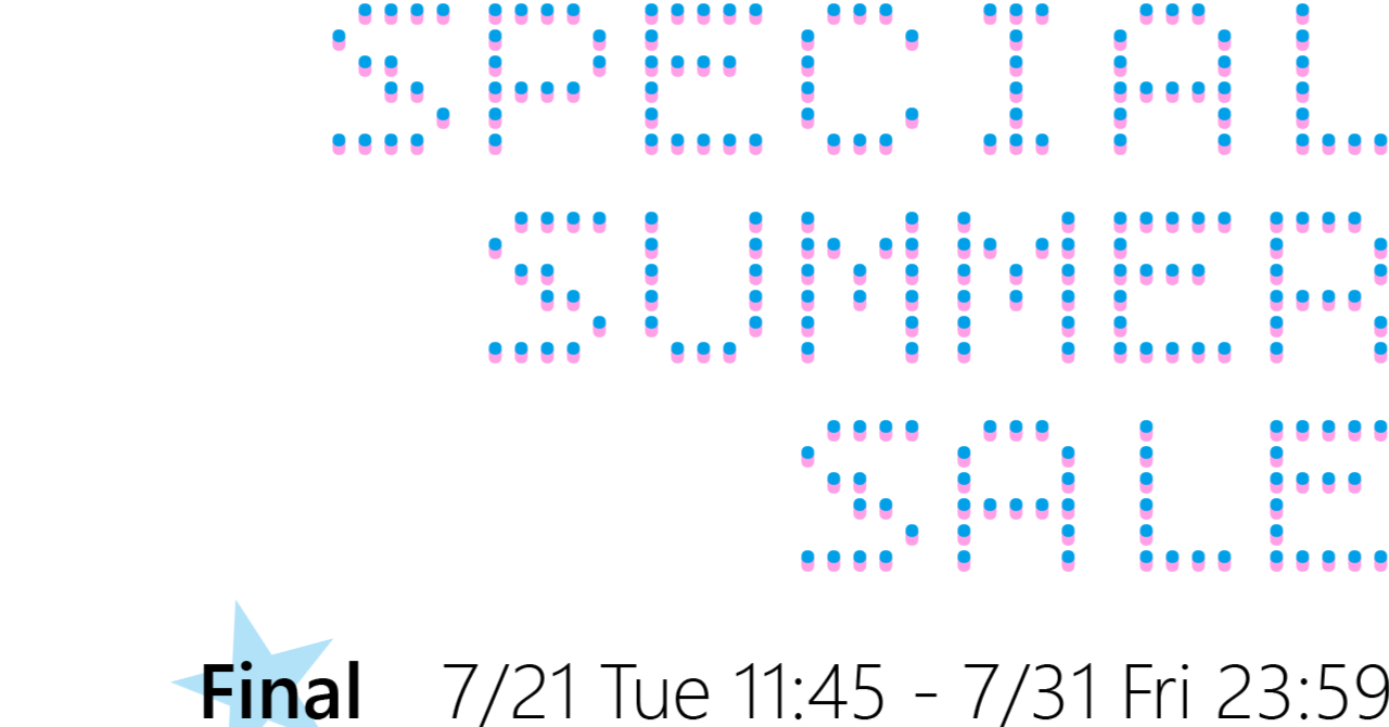 SPECIAL SUMMER SALE Final ｜ 7/21～7/31