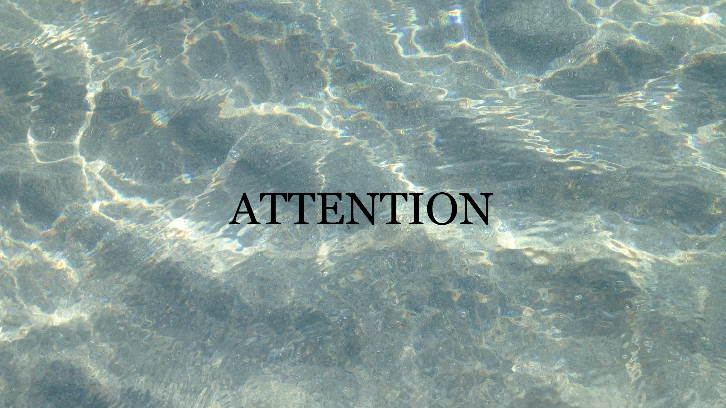 ATTENTION