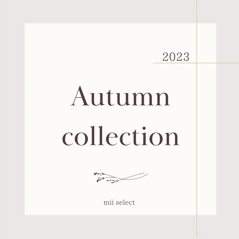 Autumn Collection 予約販売会